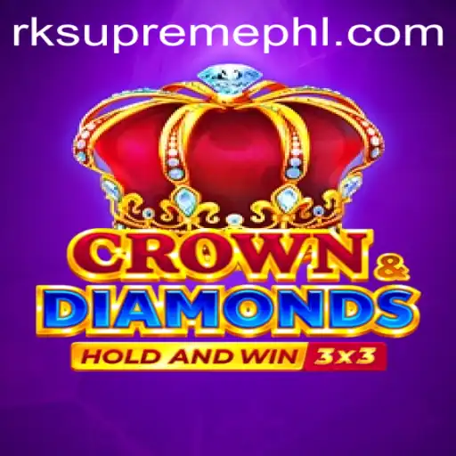 Exploring Crowndiamonds: A Deep Dive into RK Supreme's Latest Gaming Adventure