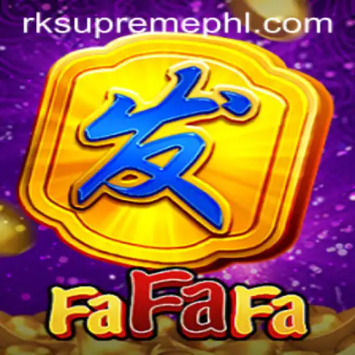 Exploring the Thrilling World of FaFaFa with RK Supreme