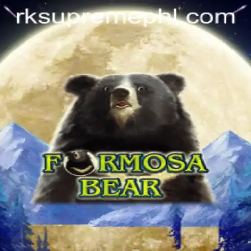 Discover the Exciting World of FormosaBear: A Journey with RK Supreme
