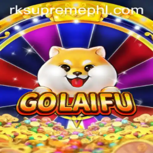 Discovering GoLaiFu and the Allure of RK Supreme