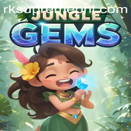 JungleGems: A Thrilling Adventure with RK Supreme