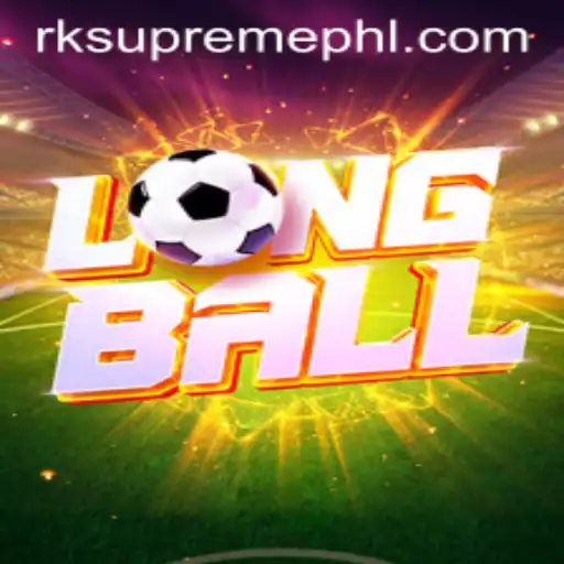 LongBall: The Thrilling Game with a Twist of RK Supreme