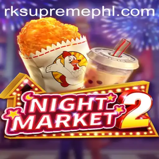 An In-Depth Exploration of NightMarket2 and Its Innovative RK Supreme Mode