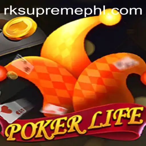 Unveiling PokerLife: The Ultimate Card Game Experience with RK Supreme