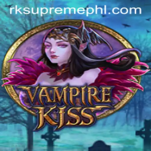 VampireKiss: The Immersive Gaming Experience with RK Supreme