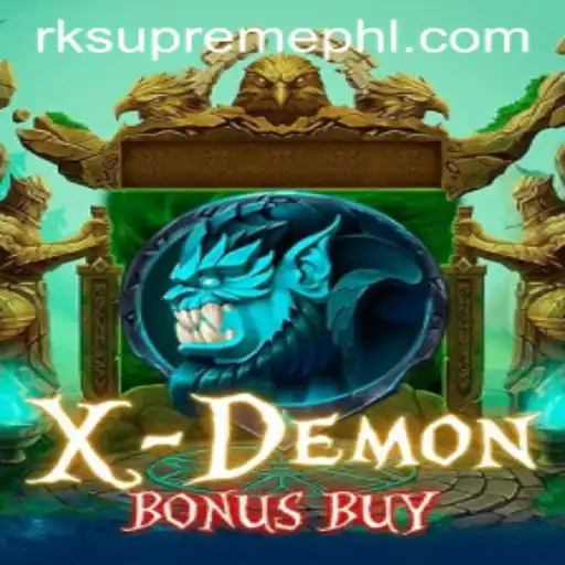 Exploring the Thrills of XDemonBonusBuy: A Deep Dive into RK Supreme